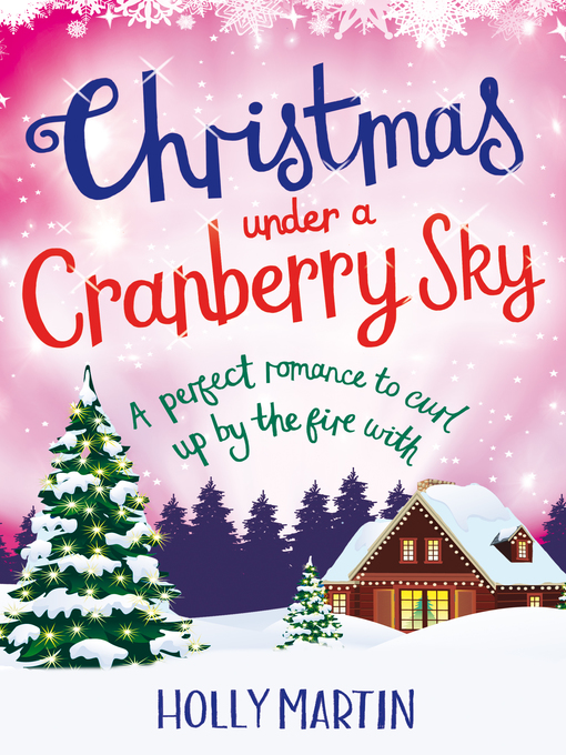 Title details for Christmas under a Cranberry Sky by Holly Martin - Available